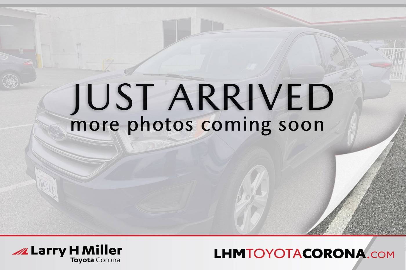 2016 Ford Edge SE — SUV — 71,008 mi — Corona, CA