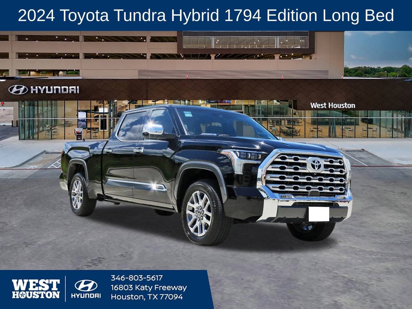 2024 Toyota Tundra Hybrid 1794 Edition — Pickup Truck — 4,533 mi — Houston, TX