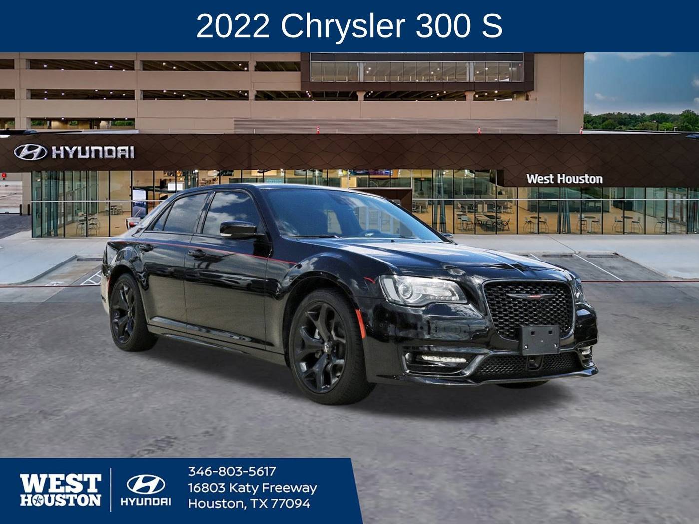 2022 Chrysler 300 S — Sedan — 17,700 mi — Houston, TX
