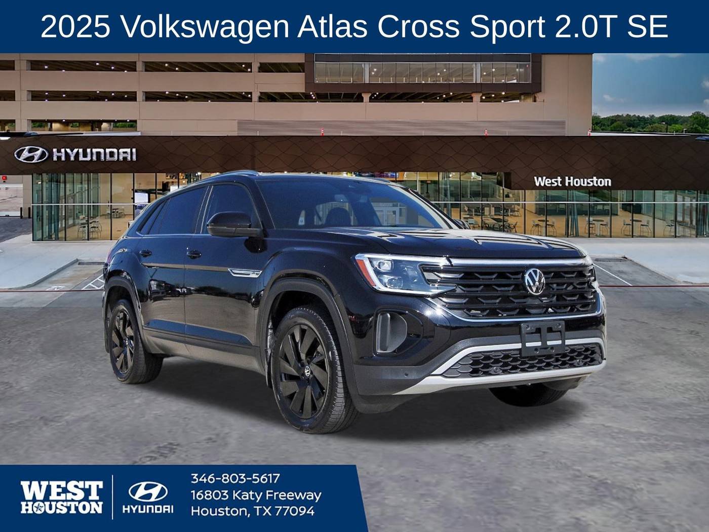 2025 Volkswagen Atlas Cross Sport SE with Technology — SUV — 12,984 mi — Houston, TX