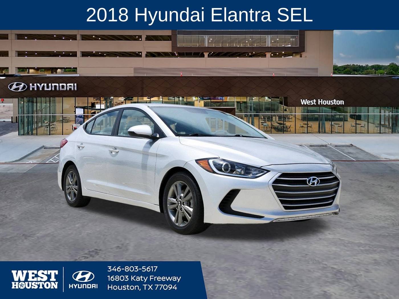 2018 Hyundai Elantra SEL — Sedan — 49,737 mi — Houston, TX
