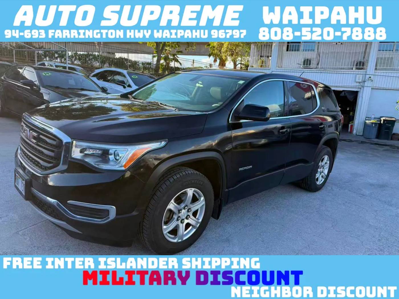 2017 GMC Acadia SLE — SUV — 97,619 mi — Waipahu, HI
