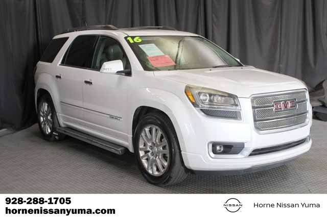 2016 GMC Acadia Denali — SUV — 129,610 mi — Yuma, AZ