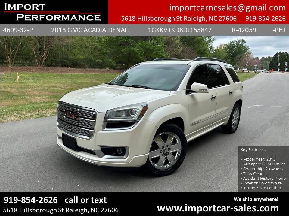 2013 GMC Acadia Denali — SUV — 106,600 mi — Raleigh, NC